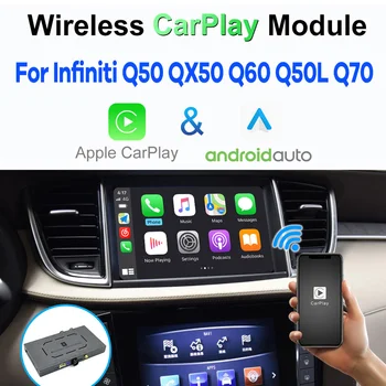 Беспроводной CarPlay для Infiniti Q50 QX50 Q60 Q50L QX60 Q70 2015-2019 Android Auto Module Box Зеркальное Отображение Видеоинтерфейса