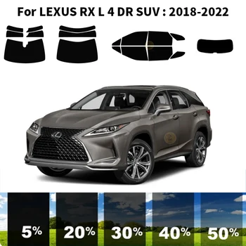 Предварительно Обработанная нанокерамика car UV Window Tint Kit Автомобильная Пленка Для Окон LEXUS RX L 4 DR SUV 2018-2022