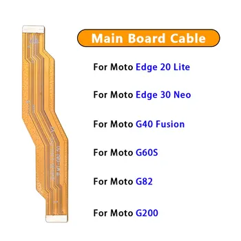 Для Moto G53 G60S G82 G200 G40 Fusion /Edge 20 Lite /Edge 30 Neo Основная плата Гибкий Кабель Для Подключения Материнской платы