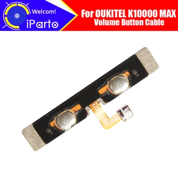 Гибкий кабель кнопки максимальной громкости OUKITEL K10000 100% Оригинальная Новая кнопка увеличения/уменьшения громкости Гибкий кабель провода FPC K10000 MAX