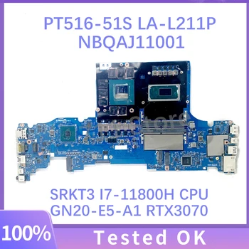 Материнская плата GH67G LA-L211P NBQAJ11001 Для ноутбука Acer PT516-51S с процессором SRKT3 I7-11800H GN20-E5-A1 RTX3070 100% Протестирована