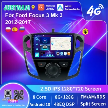 JUSTNAVI Android 10 Автомагнитола Для Ford Focus 3 Mk 3 2012 2013-2017 Мультимедийный Видеоплеер Навигация GPS BT SWC 2 Din Головное Устройство