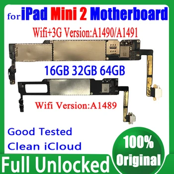 Оригинальная Разблокированная Материнская Плата для Ipad Mini 2 Wifi Версии A1489/ Wifi + 3G Версии A1490 A1491 Бесплатная Материнская плата iCloud