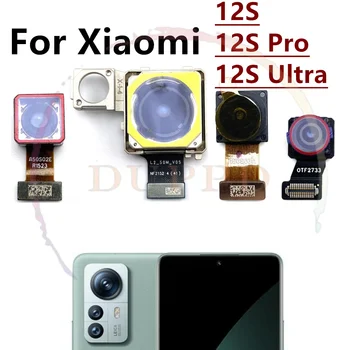 Оригинальная фронтальная камера заднего вида для Xiaomi 12S Pro Ultra Backside Wide Selfie Фронтальная задняя основная камера Модуль гибкой запасной для ремонта